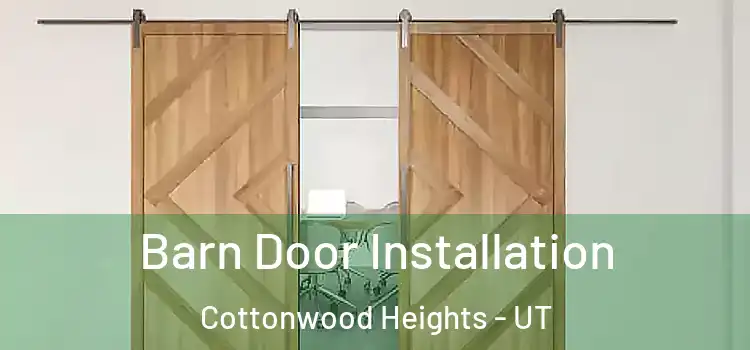  Barn Door Installation Cottonwood Heights - UT