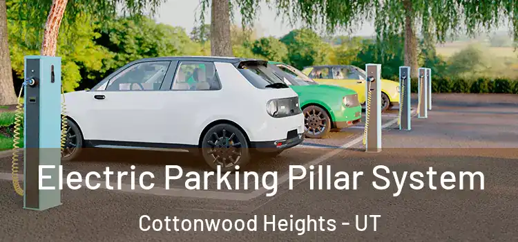 Electric Parking Pillar System Cottonwood Heights - UT