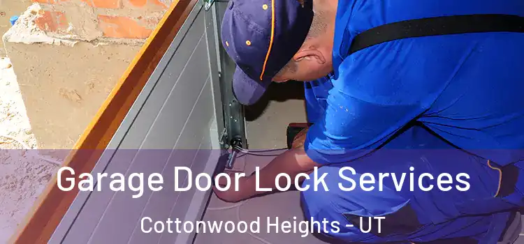  Garage Door Lock Services Cottonwood Heights - UT