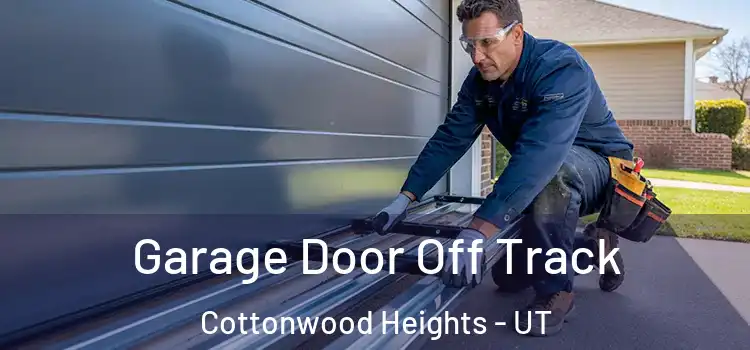  Garage Door Off Track Cottonwood Heights - UT
