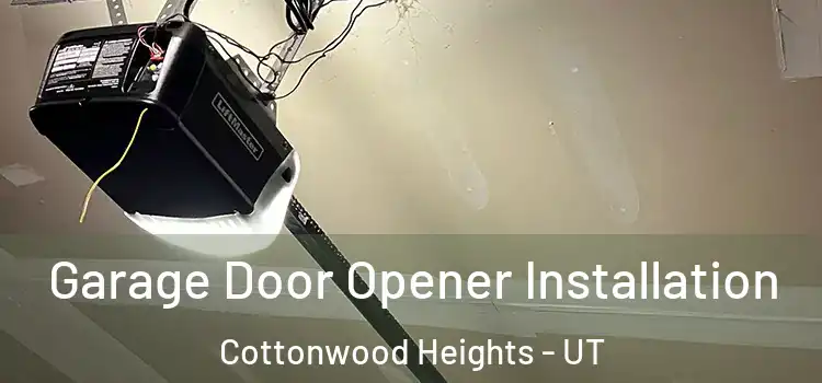  Garage Door Opener Installation Cottonwood Heights - UT