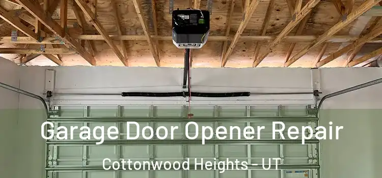  Garage Door Opener Repair Cottonwood Heights - UT