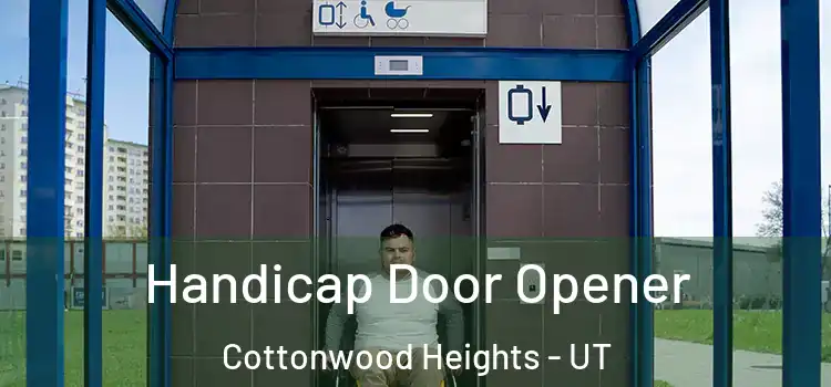 Handicap Door Opener Cottonwood Heights - UT