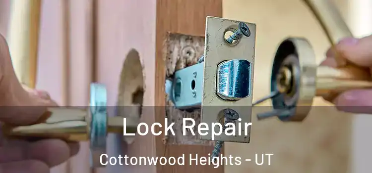Lock Repair Cottonwood Heights - UT