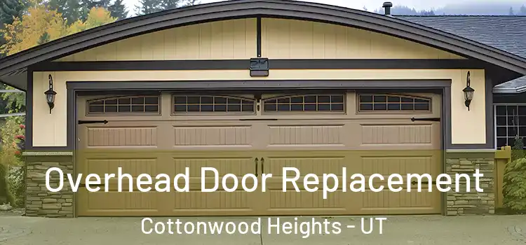  Overhead Door Replacement Cottonwood Heights - UT