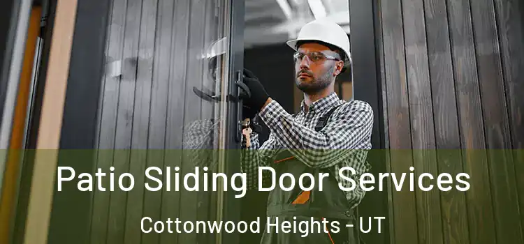  Patio Sliding Door Services Cottonwood Heights - UT